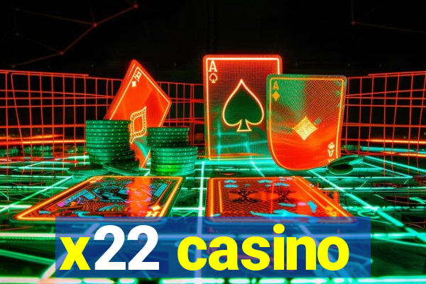 x22 casino